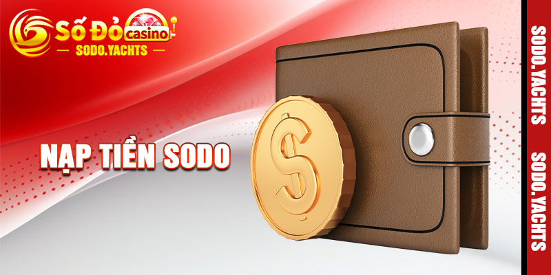 Hướng dẫn nạp tiền SODO